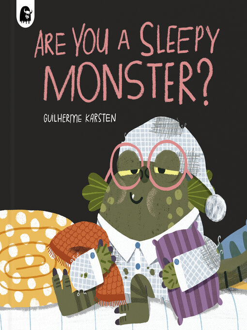 Title details for Are You a Sleepy Monster? by Guilherme Karsten - Available